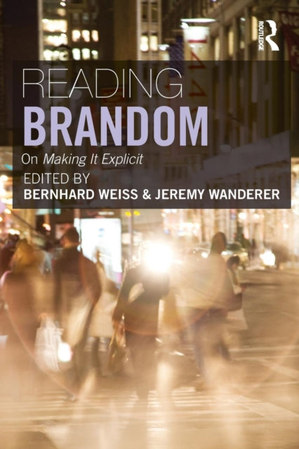 Book cover of: Reading Brandom. By: Bernhard Weiss