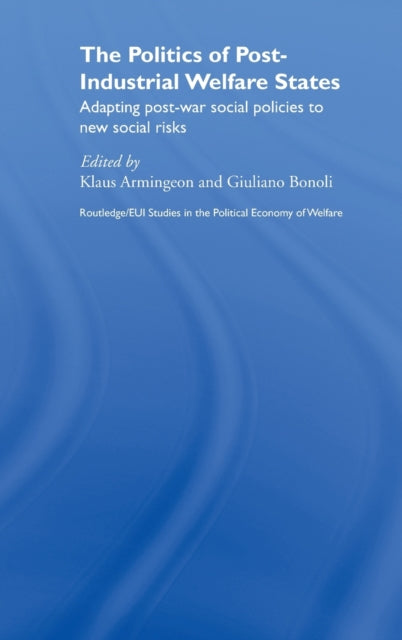 Book cover of: Politics of Post-Industrial Welfare States. By: K. Armington