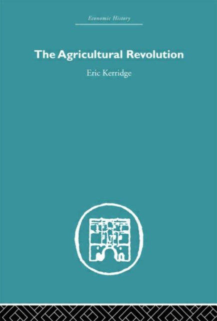 Book cover of: Agricultural Revolution. By: Eric Kerridge