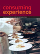 Book cover of: Consuming Experience
