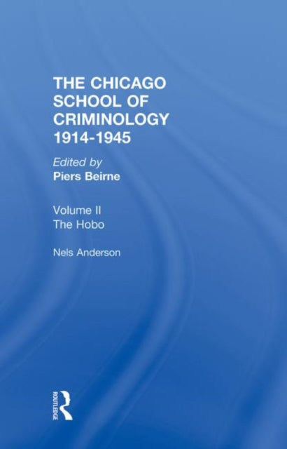 Book cover of: CHICAGO SCHOOL CRIMINOLOGY Volume 2. By: Piers Bierne