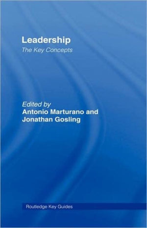 Leadership: The Key Concepts