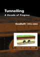 Book cover of: Tunnelling. A Decade of Progress. GeoDelft 1995-2005