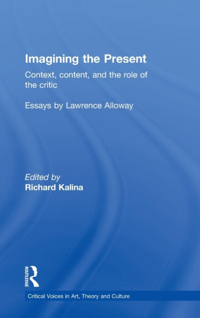 Book cover of: Imagining the Present. By: Lawrence Alloway