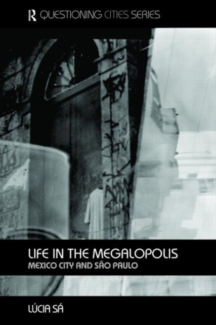 Life in the Megalopolis