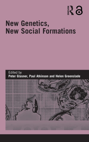 New Genetics, New Social Formations