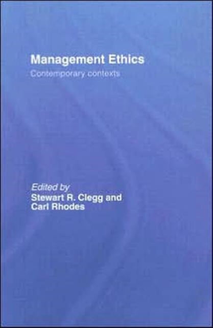 Book cover of: Management Ethics. By: Stewart Clegg