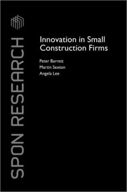Innovation in Small Construction Firms