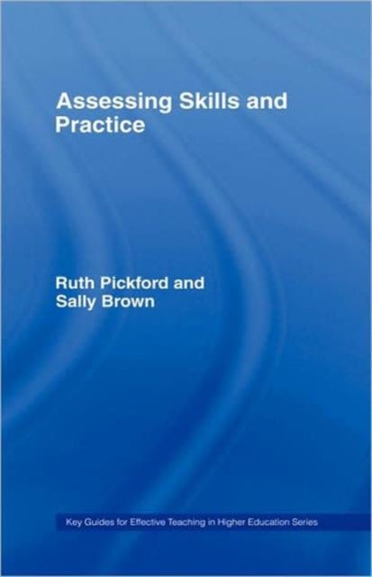 Book cover of: Assessing Skills and Practice. By: Sally Brown