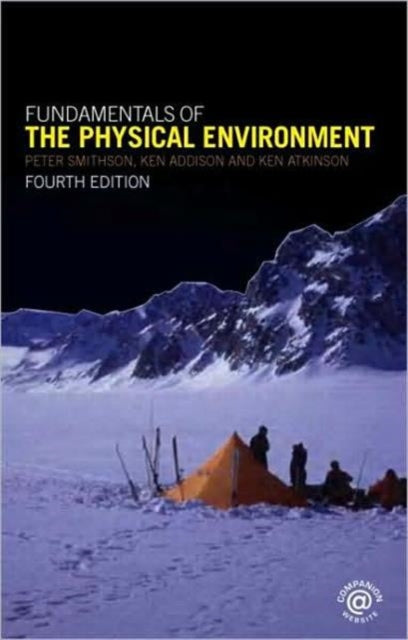 Book cover of: Fundamentals of the Physical Environment. By: Dr Pet Smithson, Peter Smithson