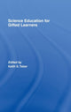 Book cover of: Science Education for Gifted Learners. By: Keith Taber