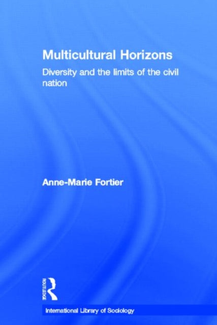 Book cover of: Multicultural Horizons. By: Anne-Marie Fortier, Anne-Ma Fortier