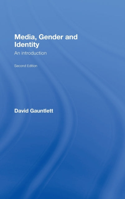 Book cover of: Media, Gender and Identity. By: David Gauntlett