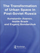 Book cover of: Transformation of Urban Space in Post-Soviet Russia. By: Konstantin Axenov, Brade/Axenov/Bo
