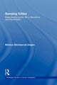 Book cover of: Sensing Cities. By: Monica Degen, Monica Montserrat Degen