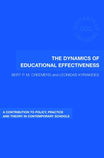The Dynamics of Educational Effectiveness