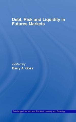 Debt, Risk and Liquidity in Futures Markets