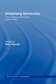 Book cover of: Globalising Democracy. By: Peter Burnell