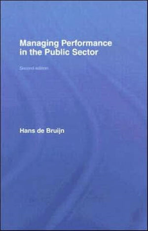 Managing Performance in the Public Sector