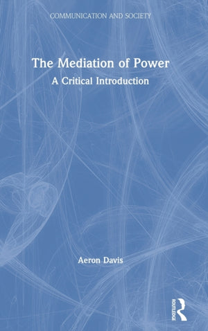 The Mediation of Power