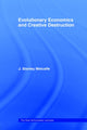 Book cover of: Evolutionary Economics and Creative Destruction. By: J. Stanley Metcalfe