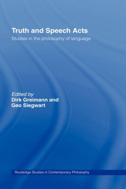 Book cover of: Truth and Speech Acts. By: Greimann/Siegwa