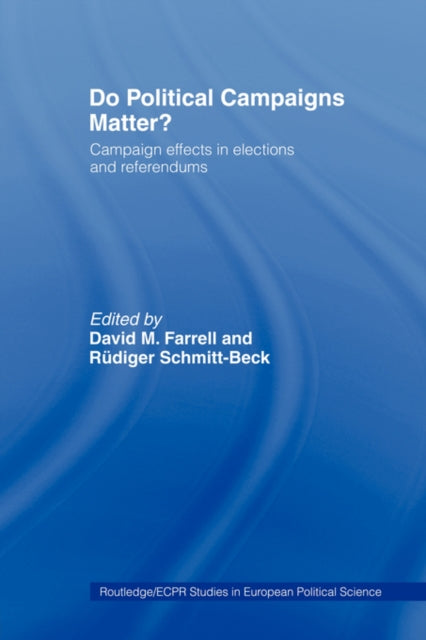 Book cover of: Do Political Campaigns Matter?. By: David Farrell