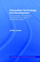Book cover of: Information Technology and Development. By: Jeffrey James