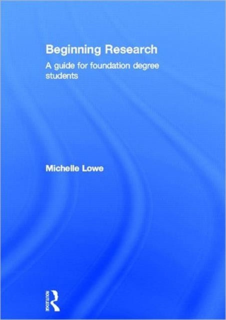 Book cover of: Beginning Research. By: Lowe (undifferentiated)