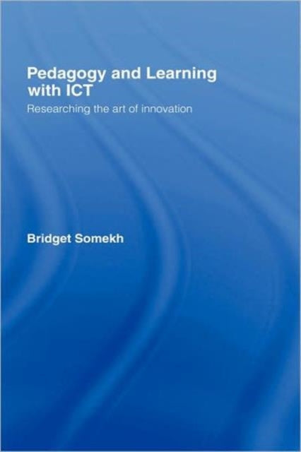Pedagogy and Learning with ICT