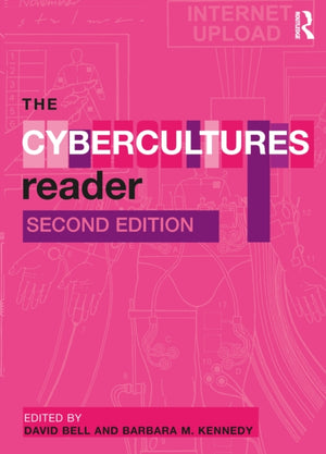 The Cybercultures Reader