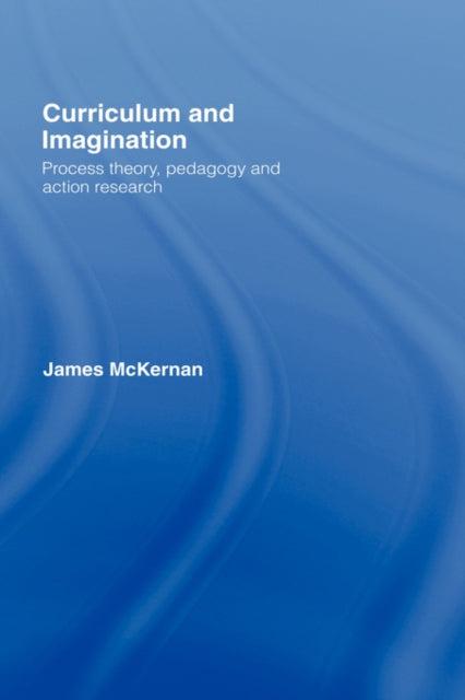 Book cover of: Curriculum and Imagination. By: McKernan