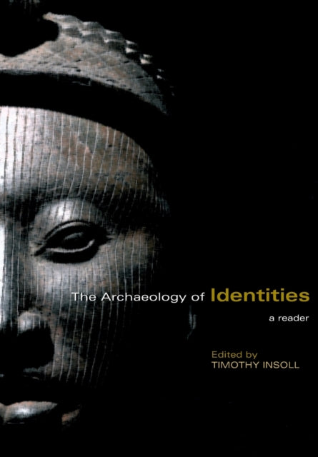 Book cover of: Archaeology of Identities. By: Insoll