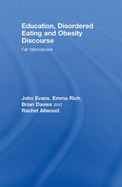 Education, Disordered Eating and Obesity Discourse