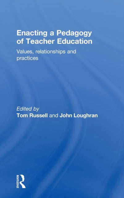 Enacting a Pedagogy of Teacher Education