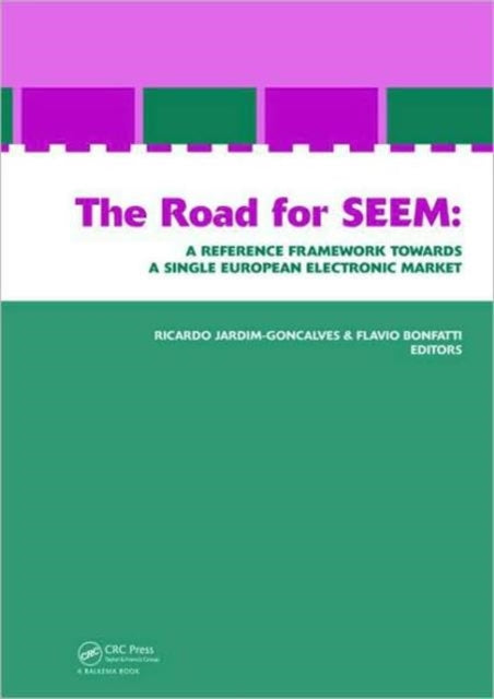 Book cover of: Road for SEEM. A Reference Framework Towards a Single European Electronic Market