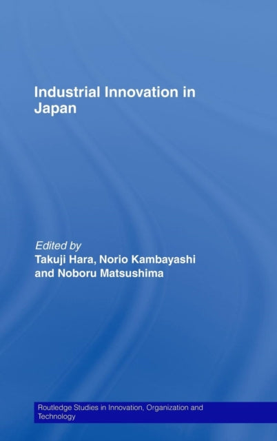 Book cover of: Industrial Innovation in Japan. By: Takuji Hara: No