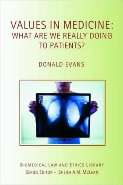 Book cover of: Values in Medicine. By: Evans, Donald, Donald Evans
