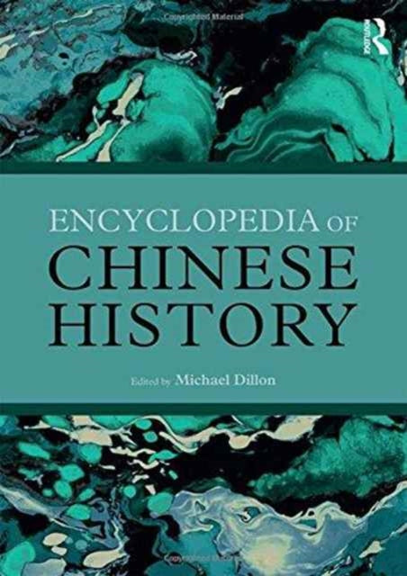 Book cover of: Encyclopedia of Chinese History. By: Michael Dillon