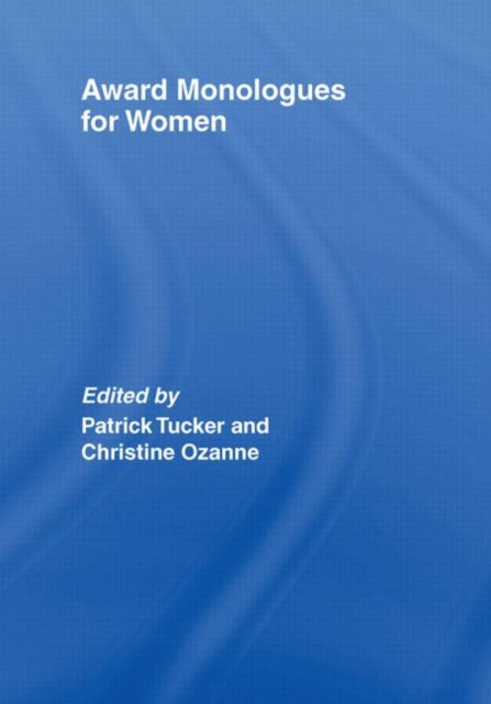 Book cover of: Award Monologues for Women. By: Patrick Tucker