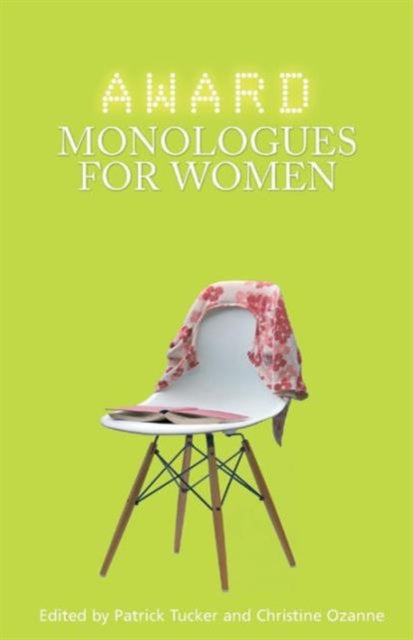 Book cover of: Award Monologues for Women. By: Patrick Tucker