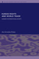 Book cover of: Human Rights and World Trade. By: Gonzalez-Pelaez