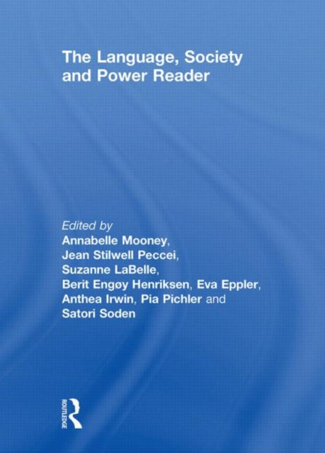 Book cover of: Language , Society and Power Reader. By: Jean Stilwell P, Annabelle Mooney
