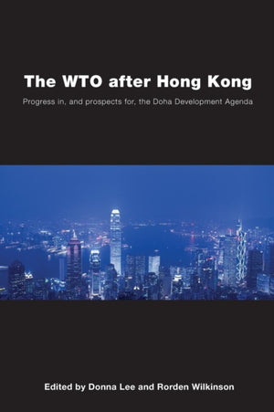 The WTO after Hong Kong