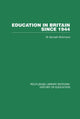 Book cover of: Education in Britain Since 1944. By: W. K. Richmond