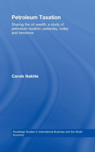 Book cover of: Petroleum Taxation. By: Carole Nakhle