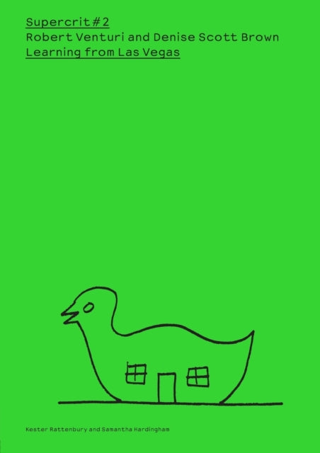 Book cover of: Robert Venturi and Denise Scott Brown: Learning from Las Vegas. By: Kester Rattenbu, Kester Rattenbury