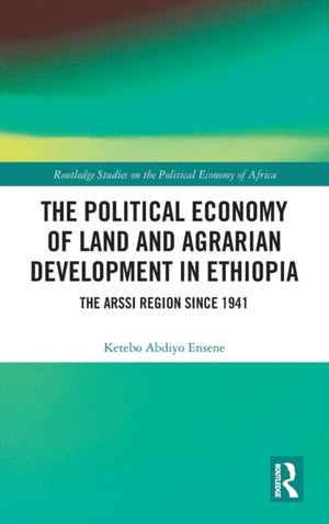 Political Economy of Land and Agrarian Development in Ethiopia