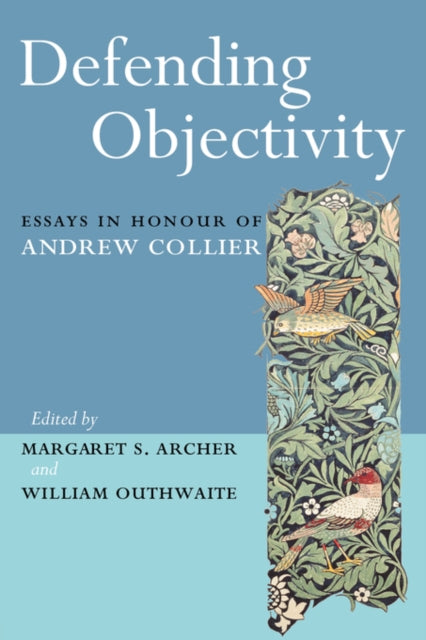 Book cover of: Defending Objectivity. By: Margaret Archer