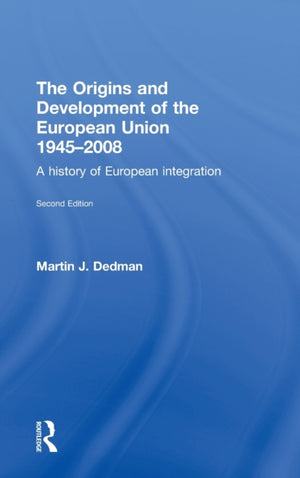 Origins & Development of the European Union 1945-2008